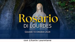 Il Santo Rosario di Lourdes di oggi Giovedì 10 Ottobre 2024 Misteri della Luce [upl. by Shiekh]