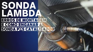 DEFEITO DE SONDA LAMBDA ERROS NA HORA DE MONTAGEN E COMO ENGANAR A SONDA POS CATALISADOR [upl. by Boot943]