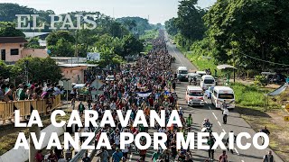 La caravana de migrantes centroamericanos avanza por México [upl. by Tterej]