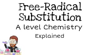 Freeradical Substitution  A level Chemistry [upl. by Anerac]