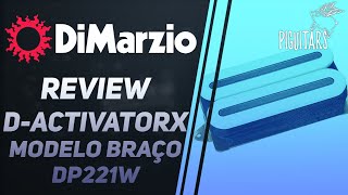 Review DiMarzio DActivator X Braço DP221 [upl. by Aiam]