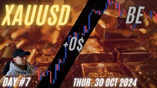 XAUUSD  30 Oct 2024  BE  Day 7 [upl. by Gnilrad233]