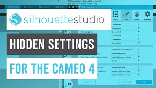 🙊HIDDEN Silhouette Studio Settings for the Cameo 4 [upl. by Atik]