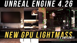 Unreal Engine 426 New GPU Lightmass Tutorial [upl. by Belamy]