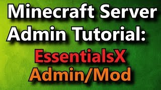 Minecraft Admin HowTo EssentialsX Moderator [upl. by Aelegna39]