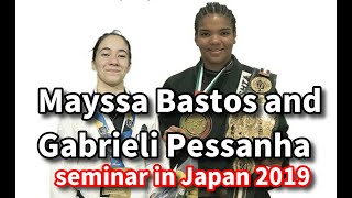 Mayssa Bastos and Gabrieli Pessanha seminar in Japan 2019 [upl. by Miksen640]