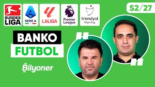 Süper Lig TSGS La Liga Serie A Bundesliga Premier Lig Tahminleri  O Uluca amp A Aydın S227 [upl. by Iinden262]