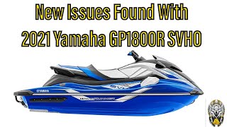 New Issues Found With 2021 Yamaha GP1800R SVHO 4K [upl. by Tjaden122]