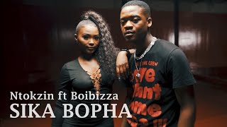 Ntokzin  Sika Bopha featuring Boibizza  Official Music Video  Amapiano [upl. by Notak]