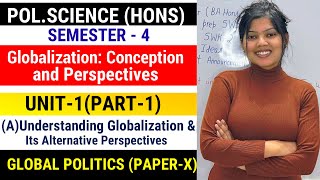 GLOBALIZATION ALTERNATIVE PERSPECTIVE PART1  SEMESTER 4 GLOBAL POLITICS  STUDYSHIP WITH KRATI 2 [upl. by Bills]