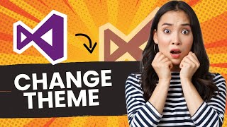 How to Change Theme in Visual Studio Best Method [upl. by Sephira]