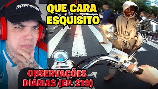 REACT OBSERVAÇÕES DIÁRIAS EP 219 [upl. by Haelak]