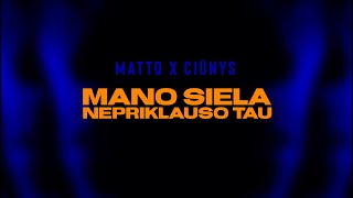 Matto X Ciūnys  Mano Siela Nepriklauso Tau Lyric Video [upl. by Enitsyrhc]