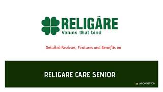 Religare Care Senior Health Insurance Policy  Review [upl. by Violette844]