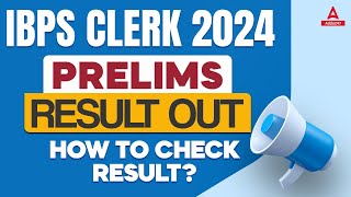 IBPS Clerk Result 2024 Out  How to Check IBPS Clerk Perlims Result 2024  Full Details [upl. by Ratna]