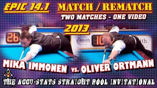 MATCHREMATCH Mika IMMONEN vs Oliver ORTMANN  2013 ACCUSTATS STRAIGHT POOL INVITATIONAL [upl. by Retse226]