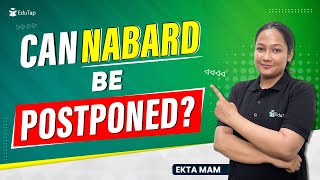 Can NABARD 2023 Exam Be Postponed NABARD Grade A 2023 Exam Notification  EduTap NABARD Preparation [upl. by Melly]