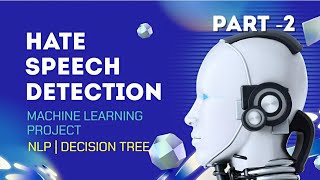 2 Hate Speech Detection API Machine Learning Project in Python  NLTK  Decision tree  ML [upl. by Nnylsia]