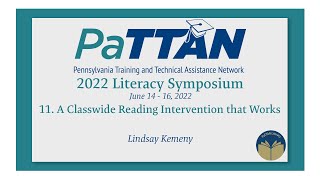 11 A Classwide Reading Intervention that Works  2022 Literacy Symposium [upl. by Platt]