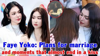 Faye Yoko Plans for marriage and moments that almost end in a kiss [upl. by Syxela]