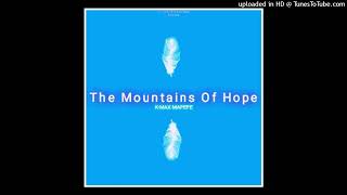 KMAX MAPEPEThe Mountains Of Hope [upl. by Adaurd]