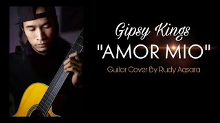 GIPSY KINGS  AMOR MIO  GUITAR COVER  ONE TAKE [upl. by Amat]