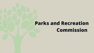 Parks and Recreation Commission Meeting  Feb 14 2024 [upl. by Oswald]