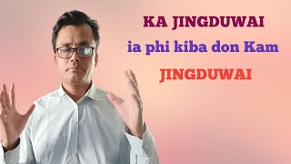 ka Jingduwai ia phi kiba don kam ha ki Jingduwai  Jimi Mynthlu [upl. by Lakym168]