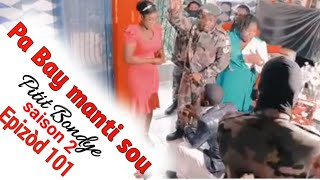 pa bay manti sou pitit bondye saison 2 episode 101 final wap tann li NOUVO FILM HAITIEN 2024 [upl. by Nniuqal160]