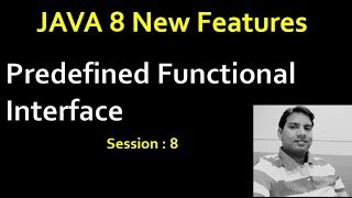 Java 8 New Features  Predefined Functional Interface  Session 8 [upl. by Atilol]