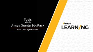 Synthesizer Tool in Ansys Granta EduPack Part Cost Estimator [upl. by Brade]