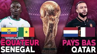 🔴🇪🇨🇸🇳 EQUATEUR  SENEGAL LIVE  🇳🇱🇶🇦 PAYS BAS  QATAR LIVE  COUPE DU MONDE 2022  WORLD CUP 2022 [upl. by Tarazi]