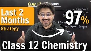 Class 12 Chemistry for Board Exam  Last 2 Months Strategy [upl. by Eelymmij643]