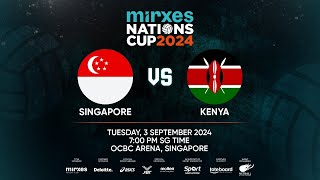 Mirxes Nations Cup 2024 Day 3 Singapore vs Kenya [upl. by Kila]