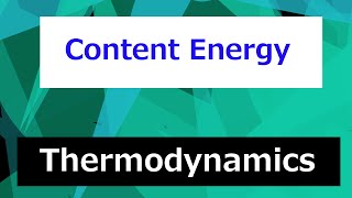 Content Energy  Thermodynamics  Class 27 [upl. by Kiehl716]