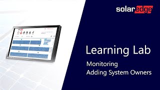 System Owner Access SolarEdge Monitoring [upl. by Ehcor]