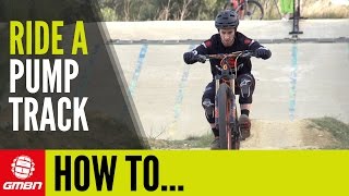 How To Ride A Pump Track [upl. by Isma491]