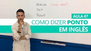 COMO DIZER PONTO EM INGLÊS  AULA 47 PARA INICIANTES  PROFESSOR KENNY [upl. by Gittle554]