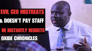 Wicked Chief Executive Officer refuses to pay salaries and mistreats his staff little did he know [upl. by Verger]