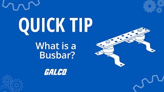 Quick Tip What is a Busbar  Galco [upl. by Petracca]