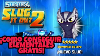 ¡COMO CONSEGUIR ELEMENTALES GRATIS  ACTUALIZACIÓN DE SLUGTERRA SLUG IT OUT 2  SPLASH [upl. by Nairolf]