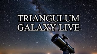 Live Capture M33 Triangulum Galaxy night 2 [upl. by Esma356]