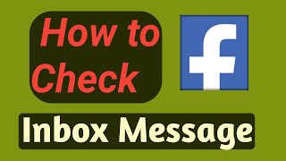 How to Check Facebook Inbox Messages [upl. by Narton599]