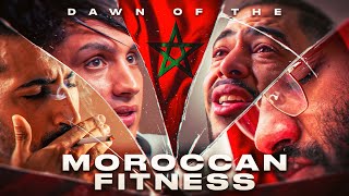 DAWN OF THE MOROCCAN FITNESS  ثورة الفتنس المغربي [upl. by Illa]