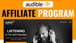 Audible Affiliate Program  Earn Money With Audible  Full Guide 2024 [upl. by Adnerol]