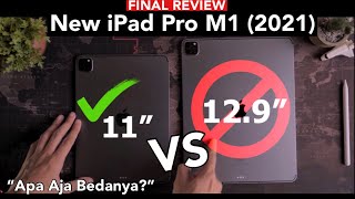 11 inch VS 129 inch iPad Pro M1 2021 Pilih Mana Final Review  iTechlife Indonesia [upl. by Kaine]