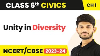 Class 6 Civics Chapter 1  Unity in Diversity  Understanding Diversity [upl. by Nordin726]