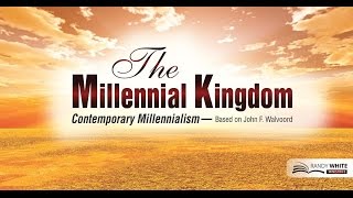 The Millennial Kingdom  Premillennialism  Dr Randy White [upl. by Ahseki]