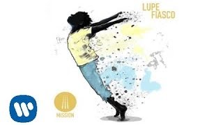 Lupe Fiasco  Mission Official Audio [upl. by Lawton]