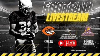 Friday Football Livestreaming Carroll vs DenisonSchleswig Football 091324 [upl. by Apgar]